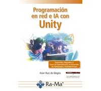 Programación en Red e IA con Unity (BIG DATA, DATA SCIENCE E I.A.)
