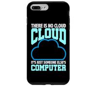 Programación Humor No Hay Nube La Computadora de Alguien Más Carcasa para iPhone 7 Plus/8 Plus