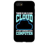 Programación Humor No Hay Nube La Computadora de Alguien Más Carcasa para iPhone SE (2020) / 7/8
