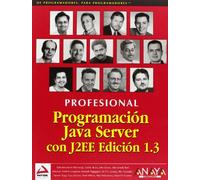 Programación Java Server con J2EE Edición 1.3 (Anaya Multimedia/Wrox)