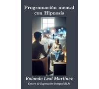 Programación mental con Hipnosis
