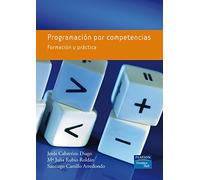 Programación por competencias: Formación y práctica (SIN COLECCION)