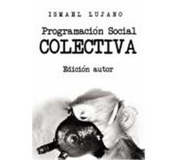 Programación Social Colectiva. Edición Autor (ebook)