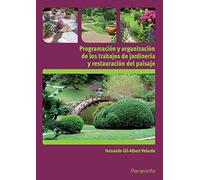 Programación y organización de los trabajos de jardinería y restauración del paisaje (Agraria)