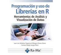 Programación y uso de librerías en R. Herramientas de análisis y visualización de datos