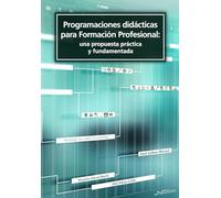 Programaciones didácticas para Formación Profesional: una propuesta práctica y fundamentada (Pedagogía)