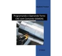 Programando E Operando Torno Cnc Com Comando Siemens (ebook)