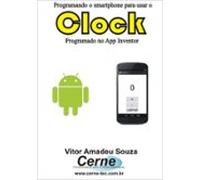 Programando O Smartphone Para Usar O Clock Programado No App Inventor