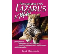 Programar con Lazarus ¡Mola!