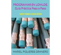 PROGRAMAR EN LOMLOE. Paso a Paso: Guía Programación Didáctica y Plantillas Programación Aula: 3 (PROGRAMAR EL AULA)