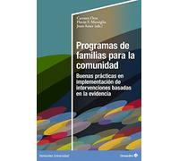 Programas de familias para la comunidad: Buenas prácticas en implementación de intervenciones basadas en la evidencia (Horizontes Universidad)