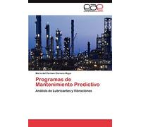 Programas de Mantenimiento Predictivo: Análisis de Lubricantes y Vibraciones