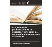 Programas de planificación de la sucesión y retención del personal en las empresas azucareras
