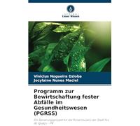 Programm zur Bewirtschaftung fester Abfälle im Gesundheitswesen (PGRSS): Ein Sanierungsprojekt für die Poliambulanz der Stadt Foz do Iguaçu - PR