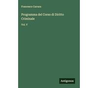Programma del Corso di Diritto Criminale: Vol. V