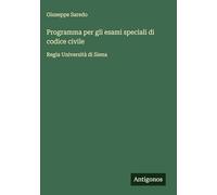 Programma per gli esami speciali di codice civile: Regia Università di Siena