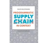 Programmatic supply chain in context: A practical textbook