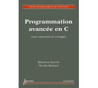 Programmation Avancée En C Avec Exercices Corrigés (ebook)