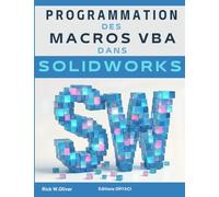 Programmation des macros VBA dans Solidworks (DESSINER AVEC SOLIDWORKS)