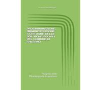 PROGRAMMAZIONE, AMMINISTRAZIONE E GESTIONE DELLE POLITICHE SOCIALI DEL COMUNE DI SALERNO: Progetto delle Miniolimpiadi di quartiere