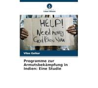 Programme zur Armutsbekämpfung in Indien: Eine Studie