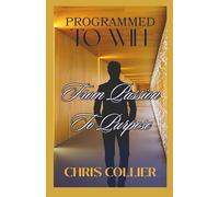 Programmed to Win: Where Purpose and Passion Meet 2025