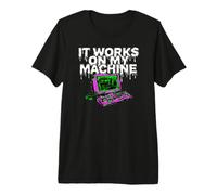 Programmer Coder It Works On My Machine Camiseta Premium