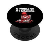 Programmer Coder It Works On My Machine PopSockets PopGrip Adhesivo