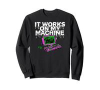 Programmer Coder It Works On My Machine Sudadera