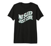 Programmer Developer No Sleep Just Code Camiseta Premium