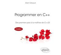 Programmer en C++: Des premiers pas à la maîtrise de C++23 (Références sciences)