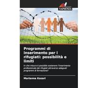 Programmi di inserimento per i rifugiati: possibilità e limiti