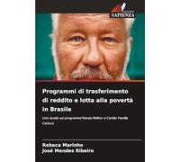Programmi di trasferimento di reddito e lotta alla povertà in Brasile: Uno studio sui programmi Renda Melhor e Cartão Família Carioca