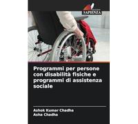 Programmi per persone con disabilità fisiche e programmi di assistenza sociale
