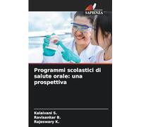 Programmi scolastici di salute orale: una prospettiva