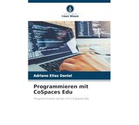 Programmieren mit CoSpaces Edu: Programmieren lernen mit CoSpaces Edu