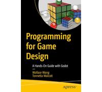Programming for Game Design: A Hands-On Guide with Godot