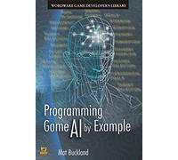 Programming Game AI by Example