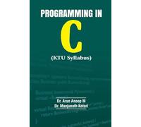 PROGRAMMING IN C(KTU Syllabus)