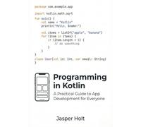 Programming in Kotlin: A Practical Guide to App Development for Everyone