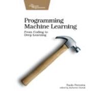Programming Machine Learning