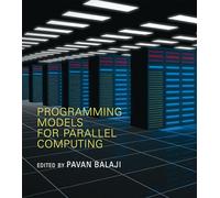 Programming Models for Parallel Computing (Scientific and Engineering Computation)