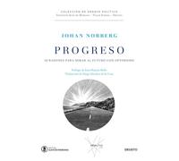 Progreso: 10 razones para mirar al futuro con optimismo (Instituto Juan de Mariana - Value School)