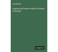 Progress and Present Position of Russia in the East
