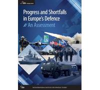 Progress and Shortfalls in Europe’s Defence: An Assessment