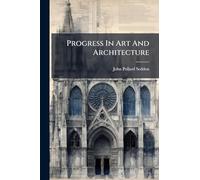 Progress In Art And Architecture