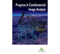 Progress in Combinatorial Image Analysis