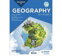 Progress in geography. Key stage 3. Per la Scuola media: Motivate, engage and prepare pupils