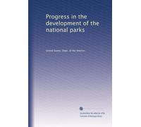 Progress in the development of the national parks