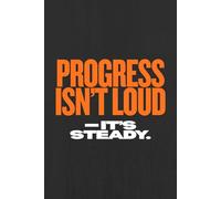 Progress Isn’t Loud - It’s Steady.: A Minimalist Journal for Goals, Ideas, Daily Reflections, and Personal Progress, Motivational Notebook for Growth & Self-Improvement
